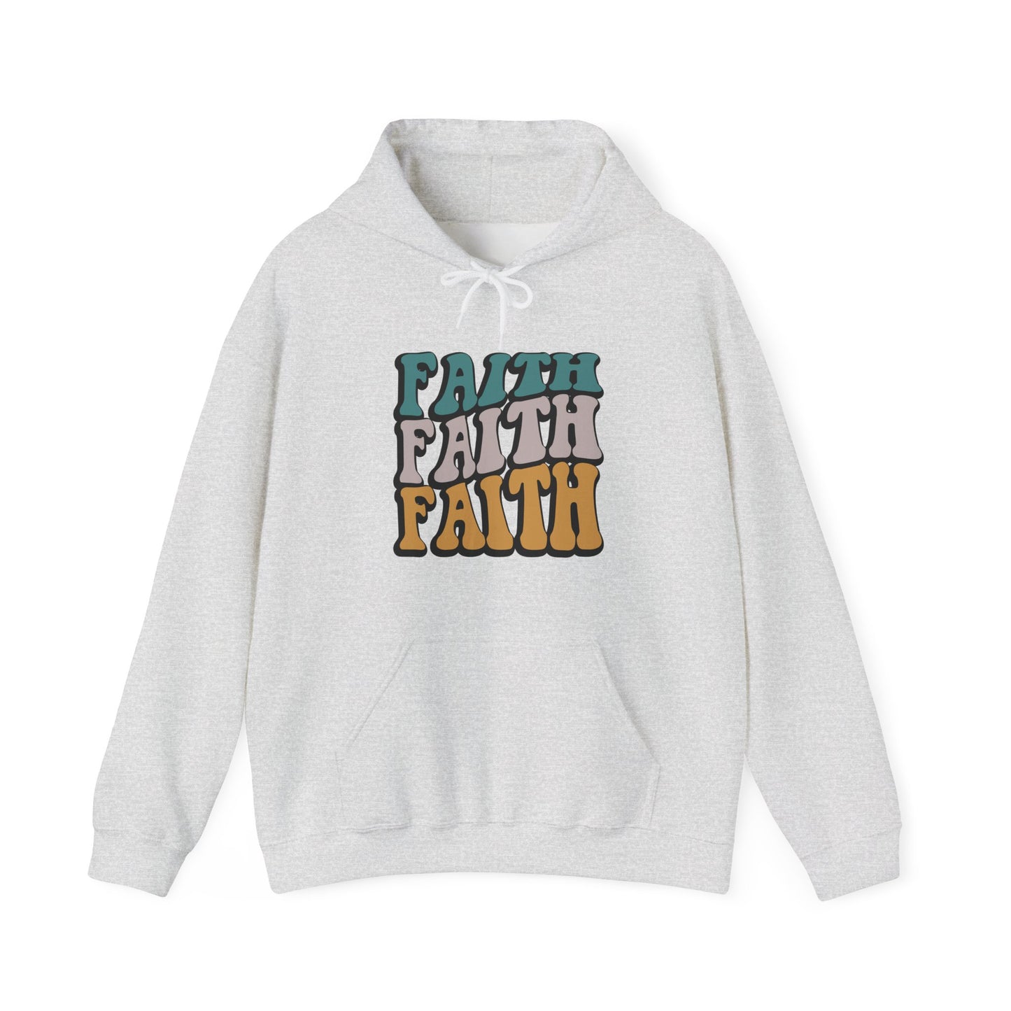 Faith, Faith , Faith Unisex Hoodie