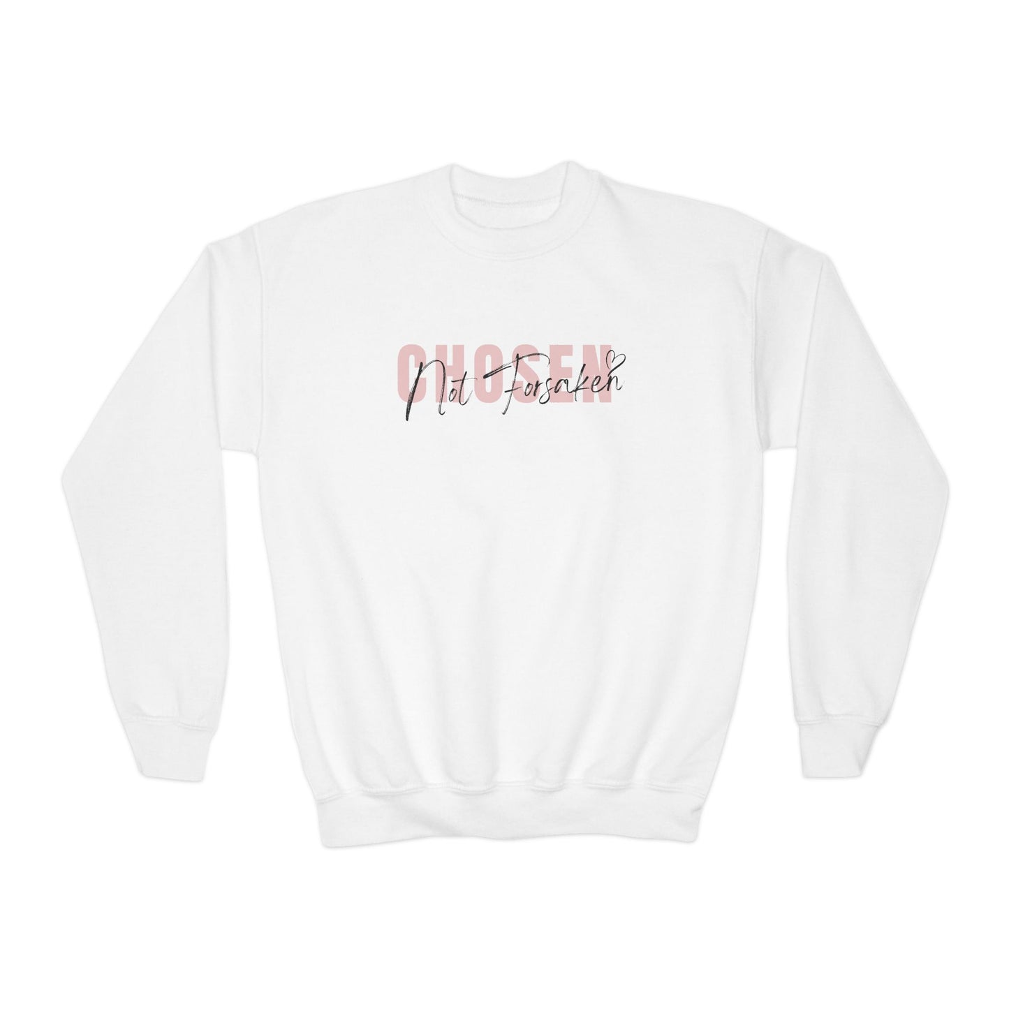 Chosen, Not Forsaken Youth Crewneck Sweatshirt
