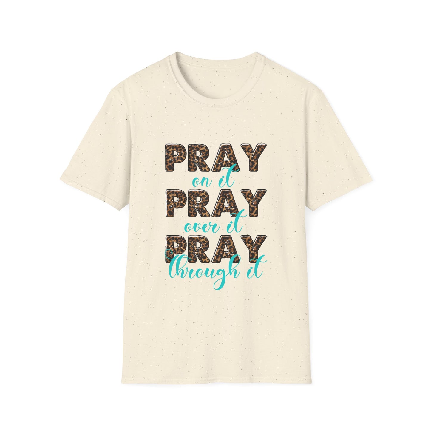 Pray, Pray, Pray T-Shirt