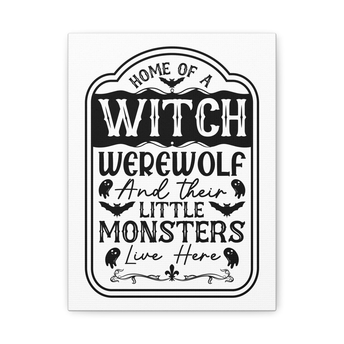 Home of Witch, Warewolf and Little Monsters Canvas