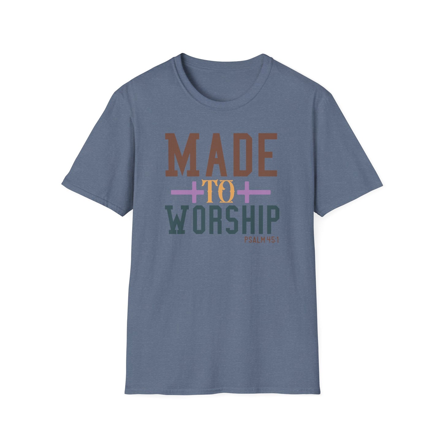 Made to Worship Unisex T-Shirt