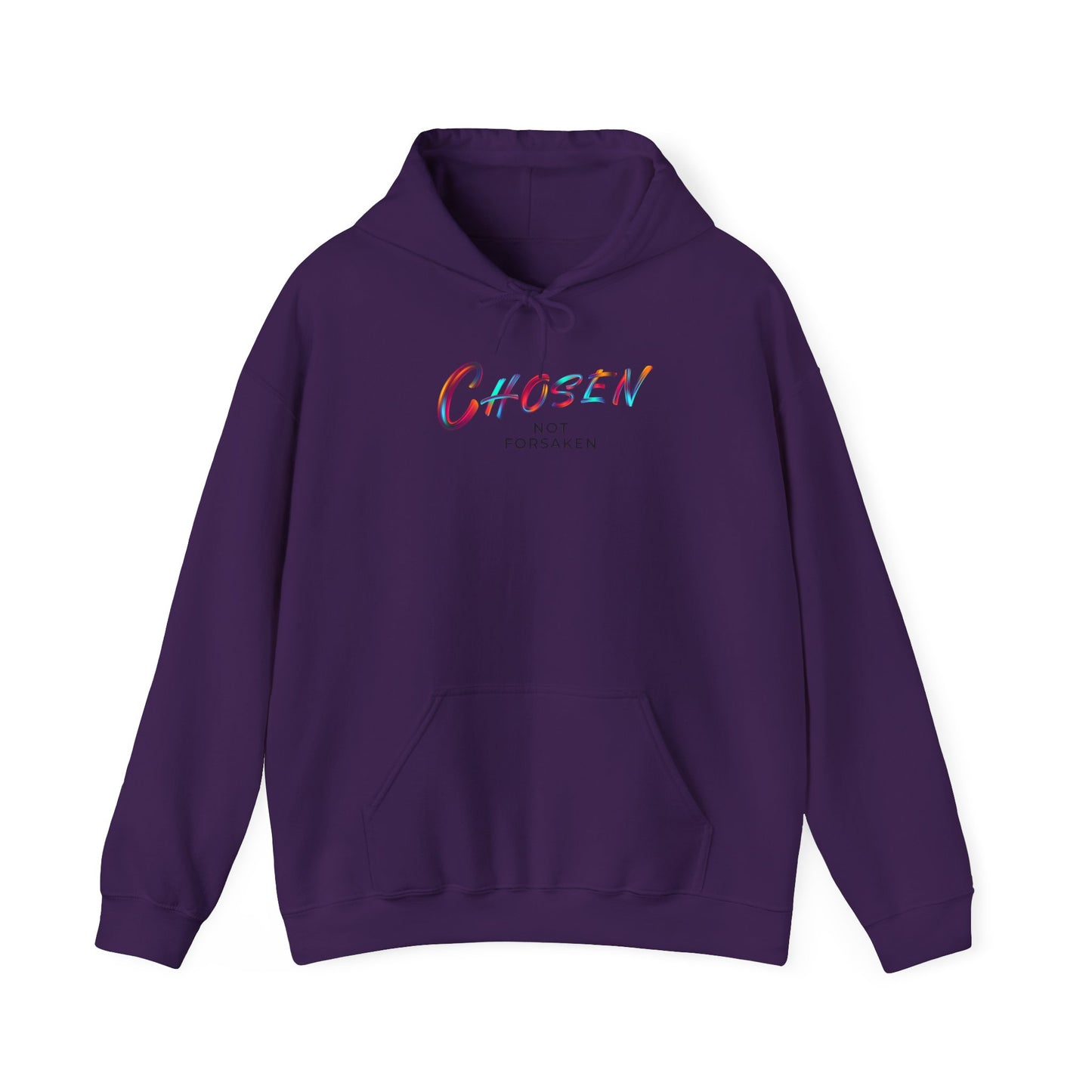 Chosen, Not Forsaken Hoodie