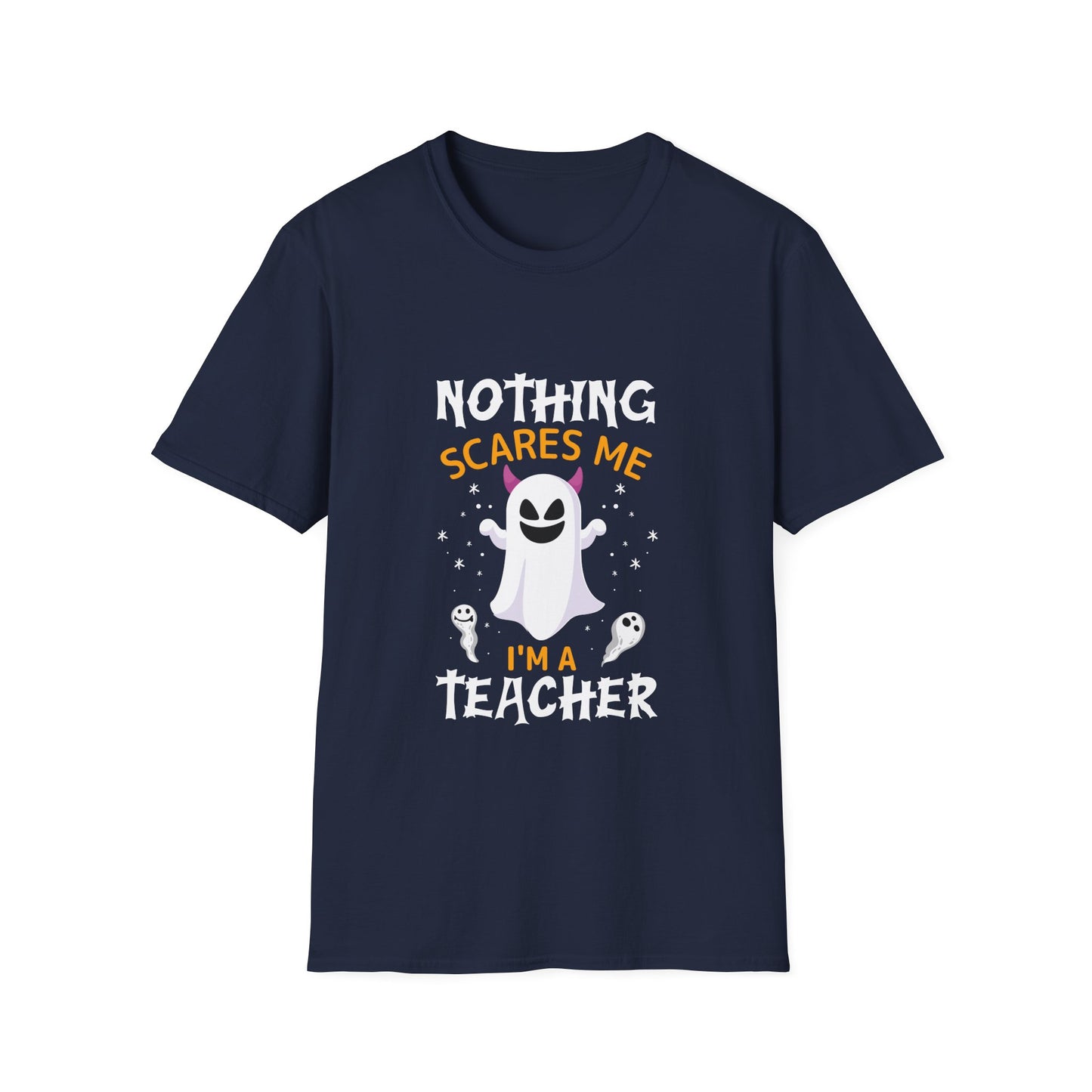 Nothing Scares Me, I'm A Teacher Halloween T-Shirt