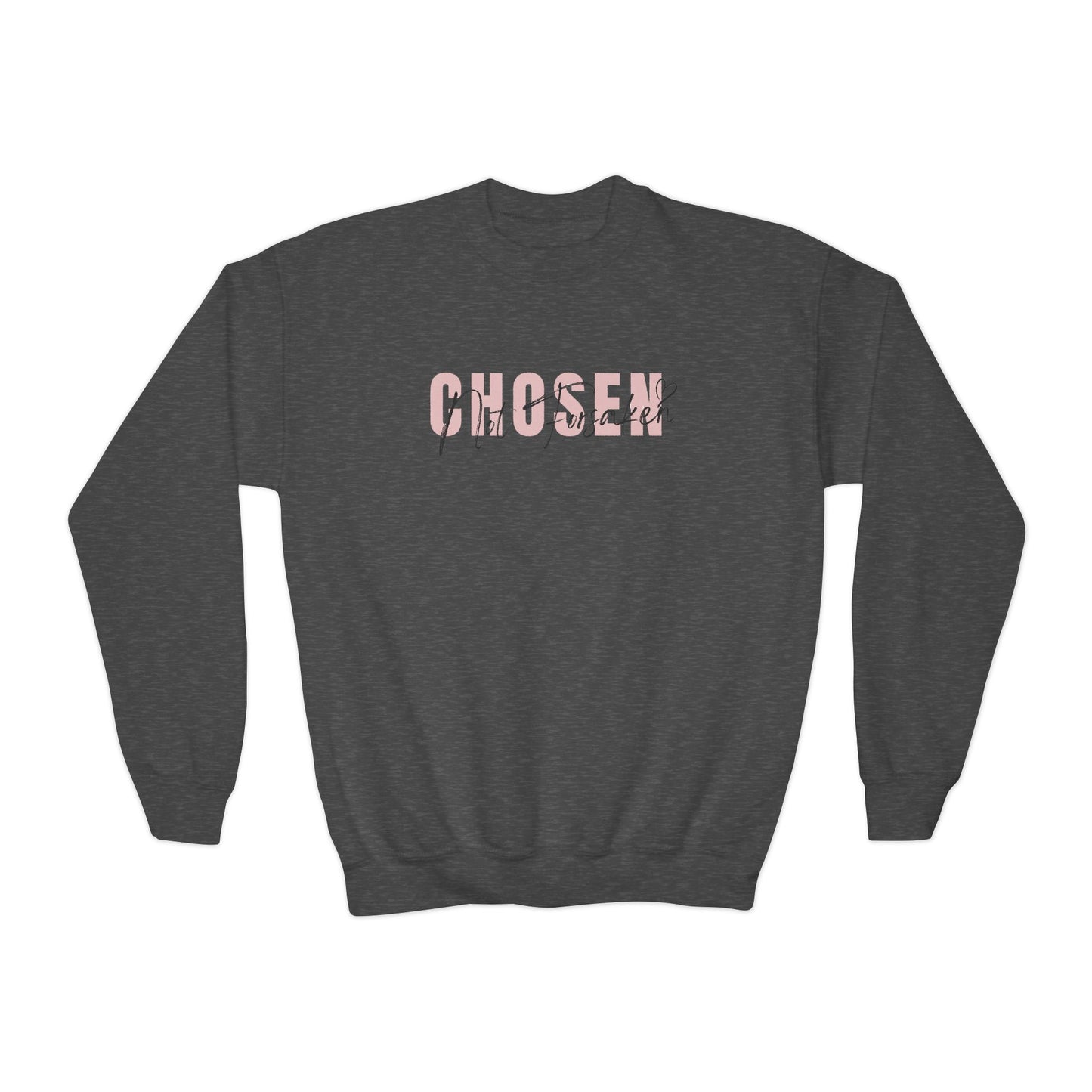 Chosen, Not Forsaken Youth Crewneck Sweatshirt