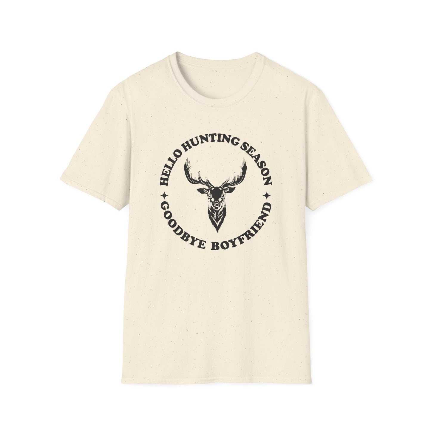 Hello Hunting Season, Goodbye Boyfriend T-Shirt