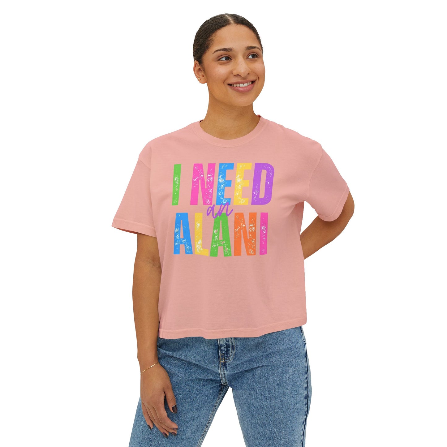 I Need An Alani Boxy Tee