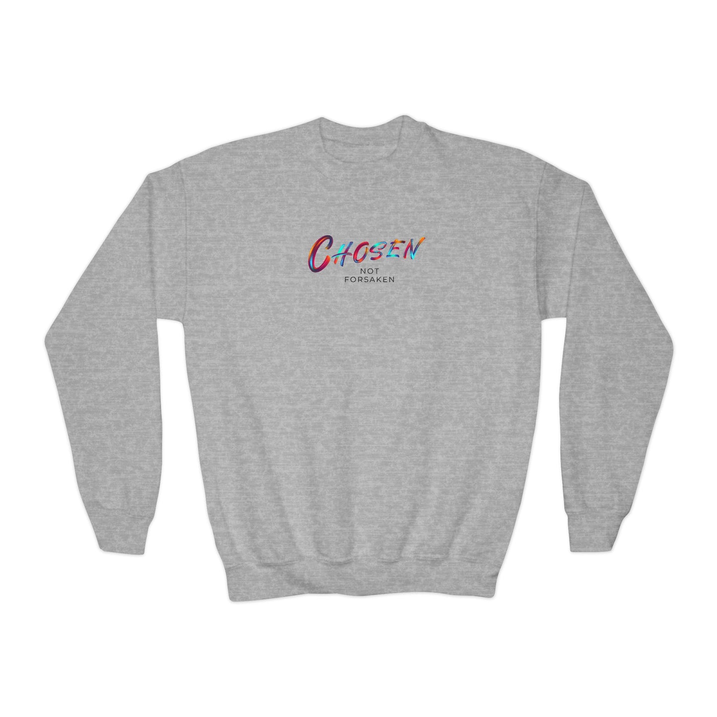 Chosen, Not Forsaken Youth Crewneck Sweatshirt