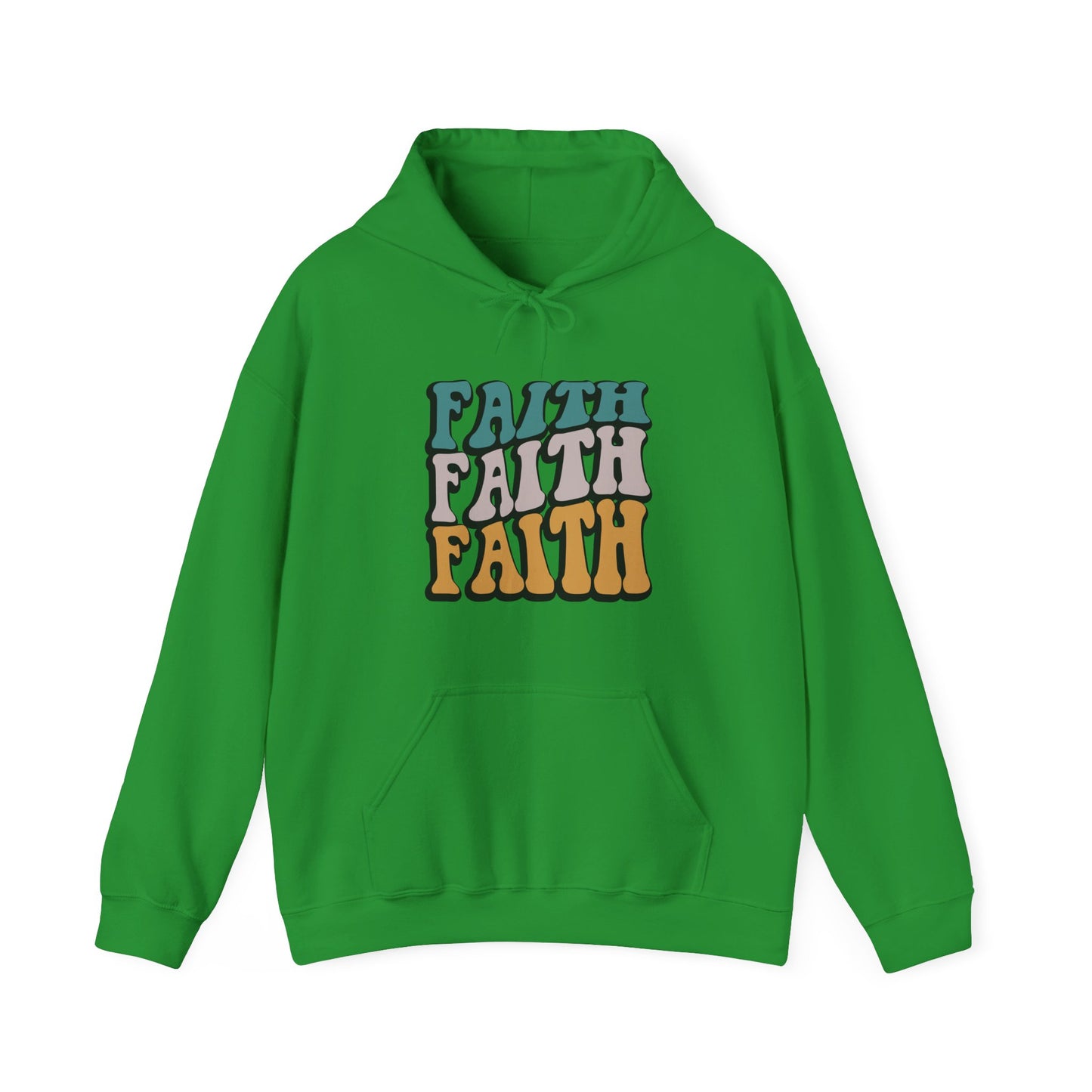 Faith, Faith , Faith Unisex Hoodie