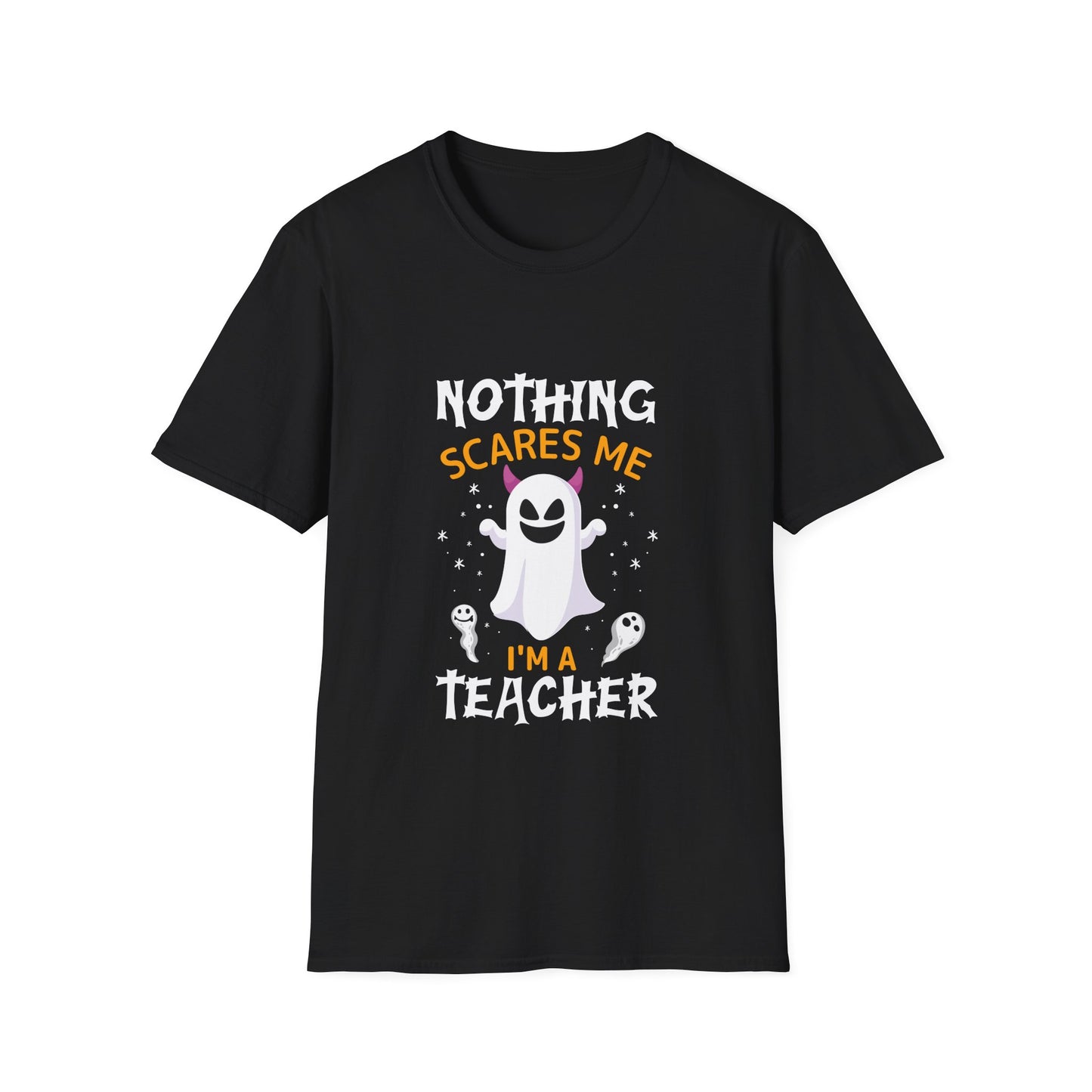 Nothing Scares Me, I'm A Teacher Halloween T-Shirt