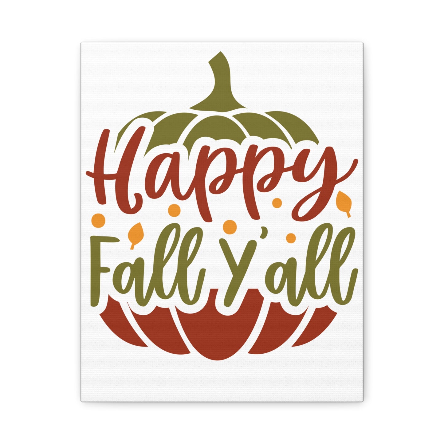 Happy Fall Y'all Canvas