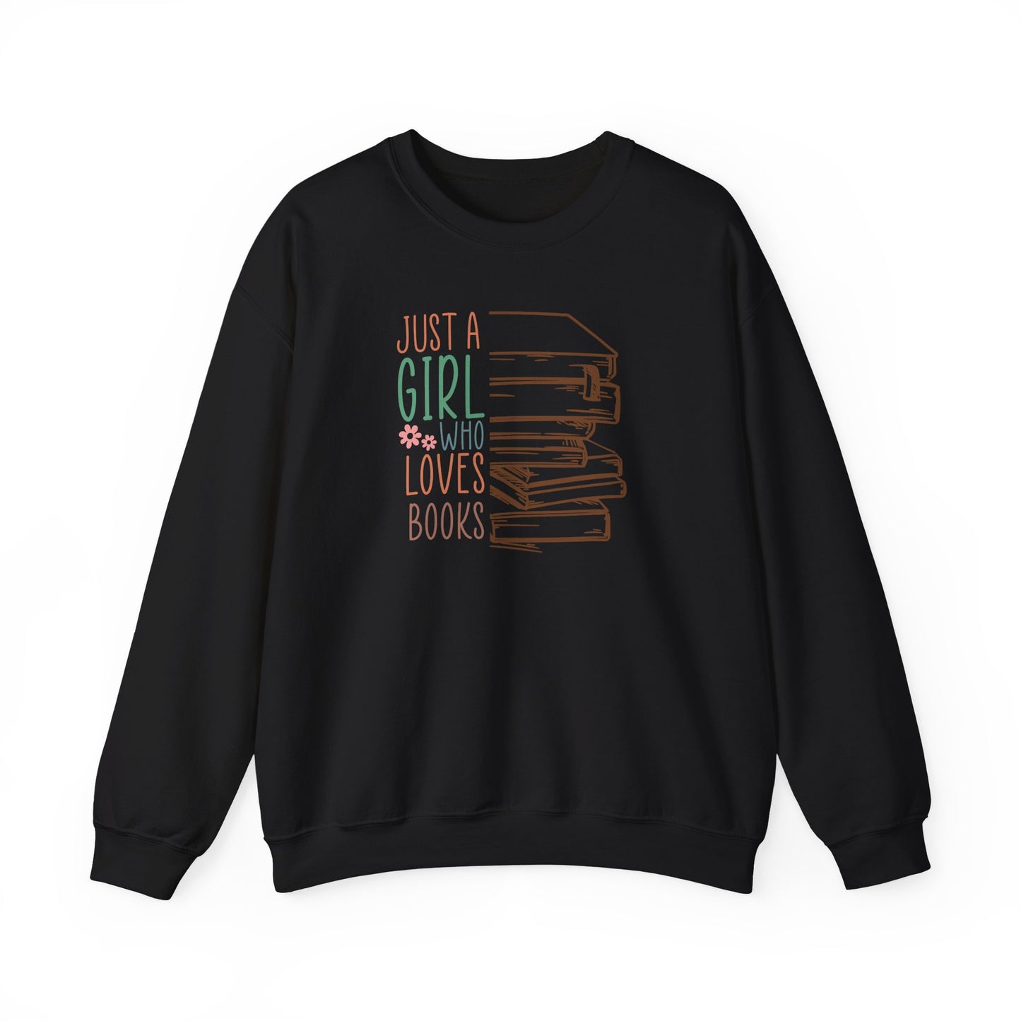 Just a Girl Who Loves Books Sweatshirt