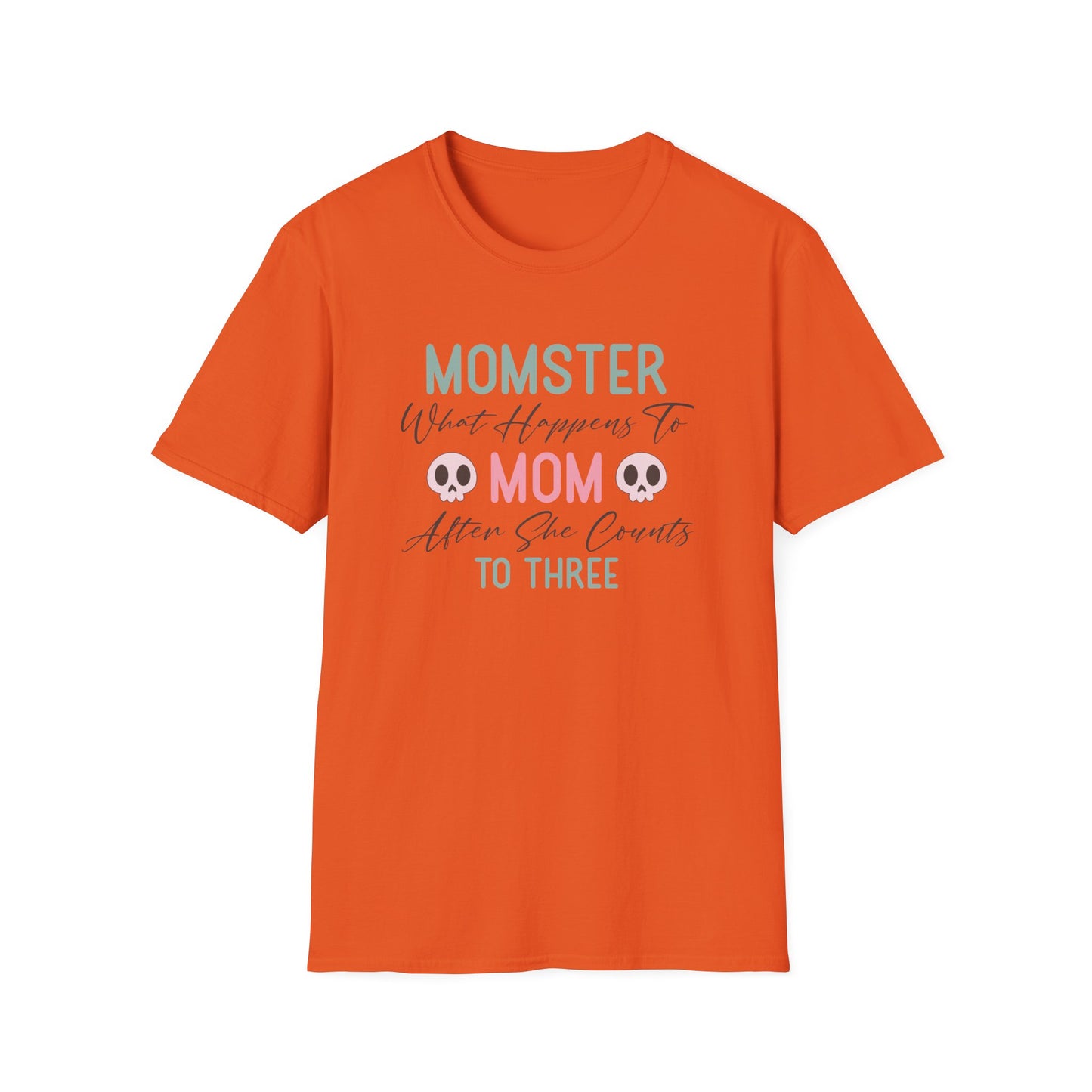 Momster, When mom Counts to 3 T-Shirt