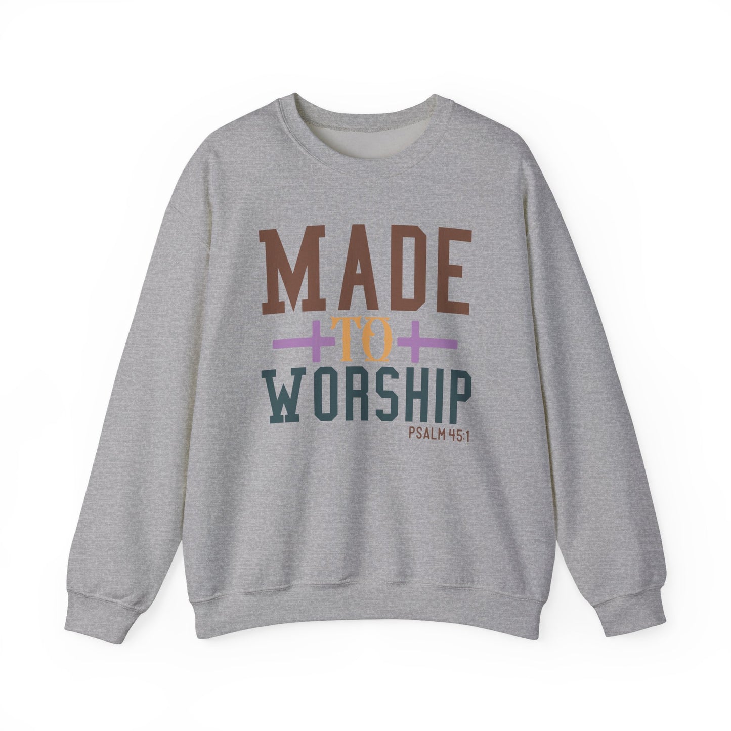 Made to Worship Sweatshirt