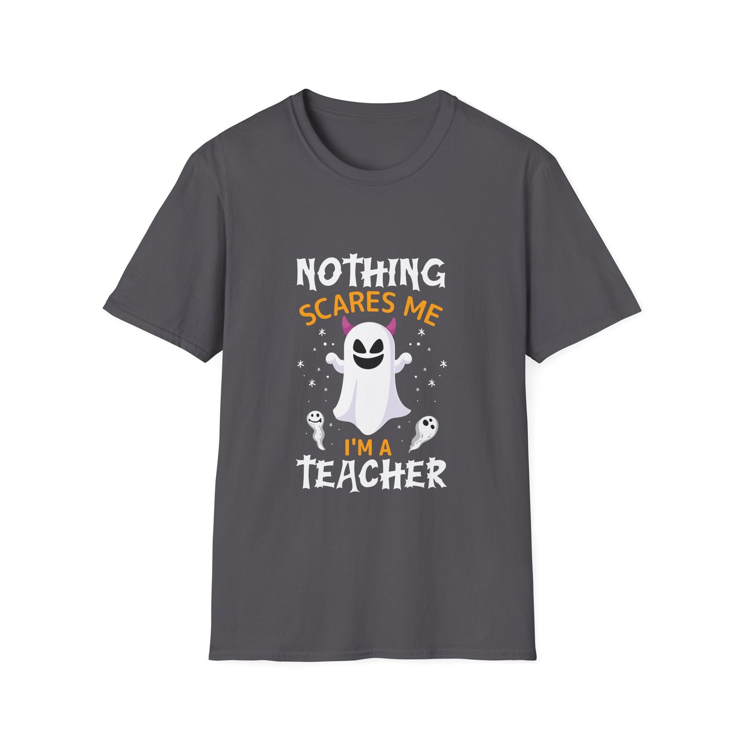 Nothing Scares Me, I'm A Teacher Halloween T-Shirt