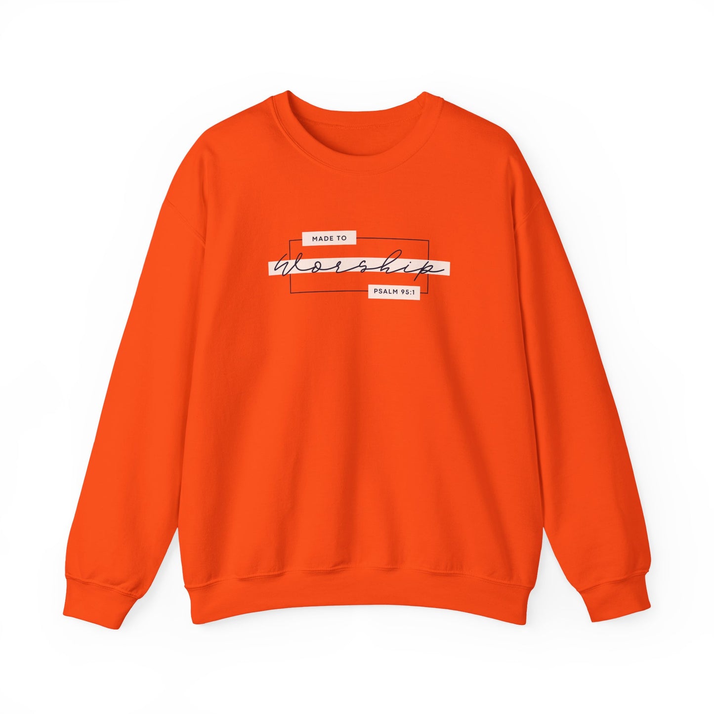 Made to Worship Sweatshirt