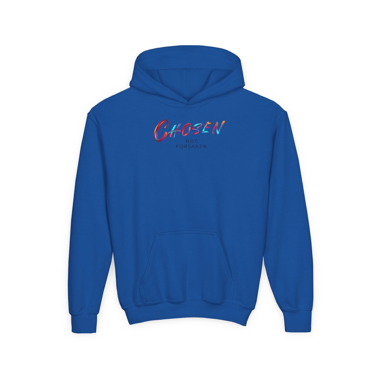Chosen, Not Forsaken Youth Hooded Sweatshirt