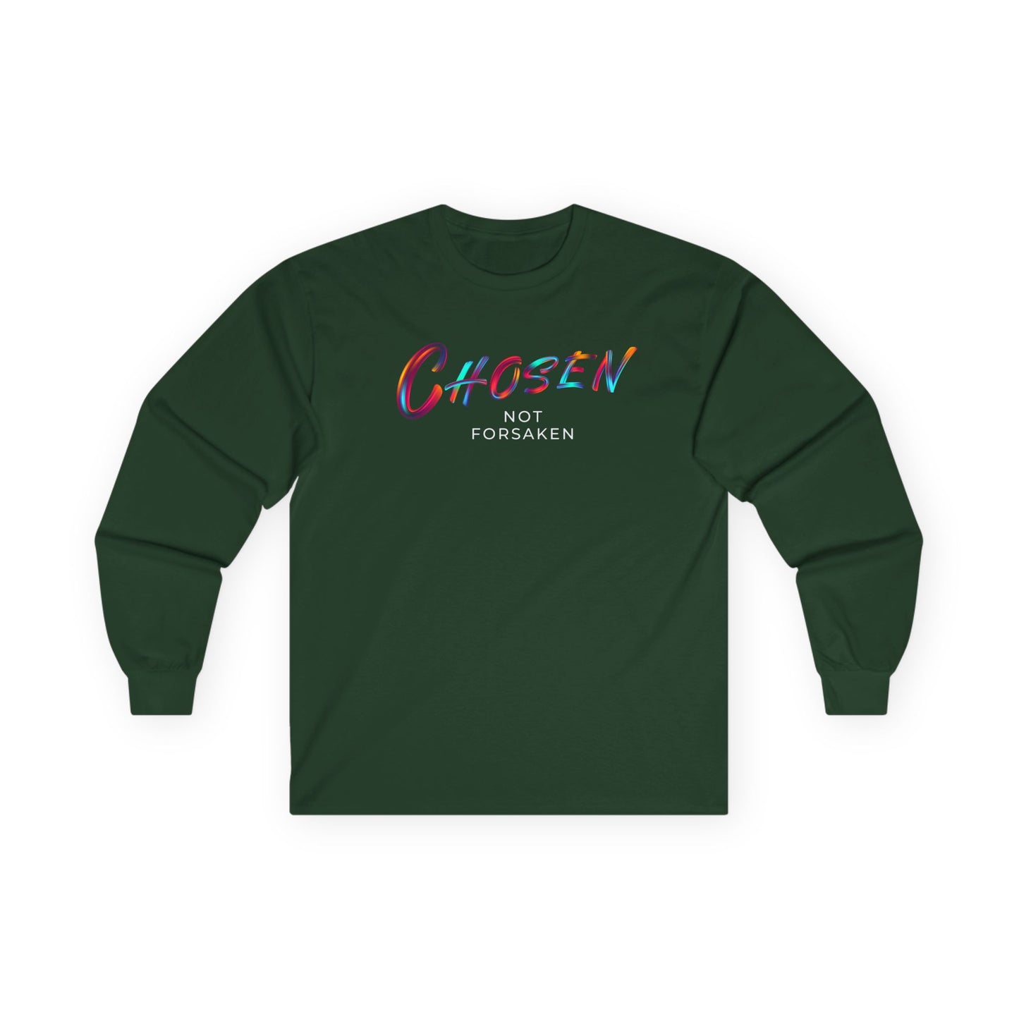 Chosen Not Forsaken Long Sleeve Tee