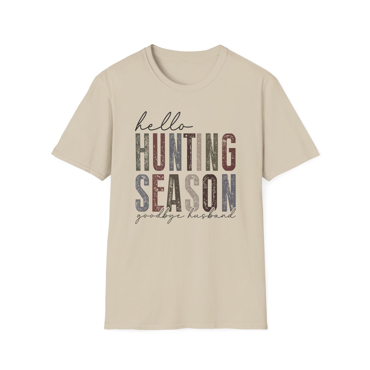 Hello Hunting Season, Goodbye Husband T-Shirt
