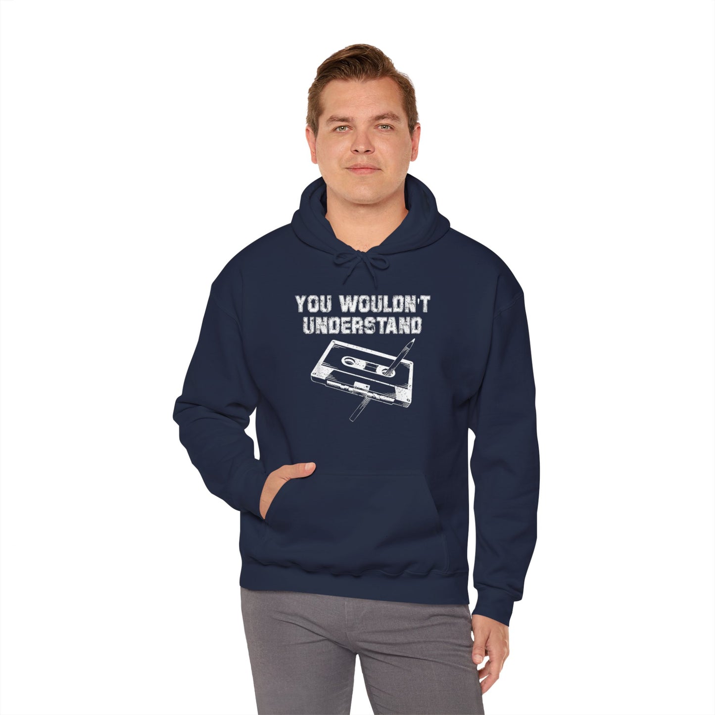 You Wouldn't Understand Hoodie