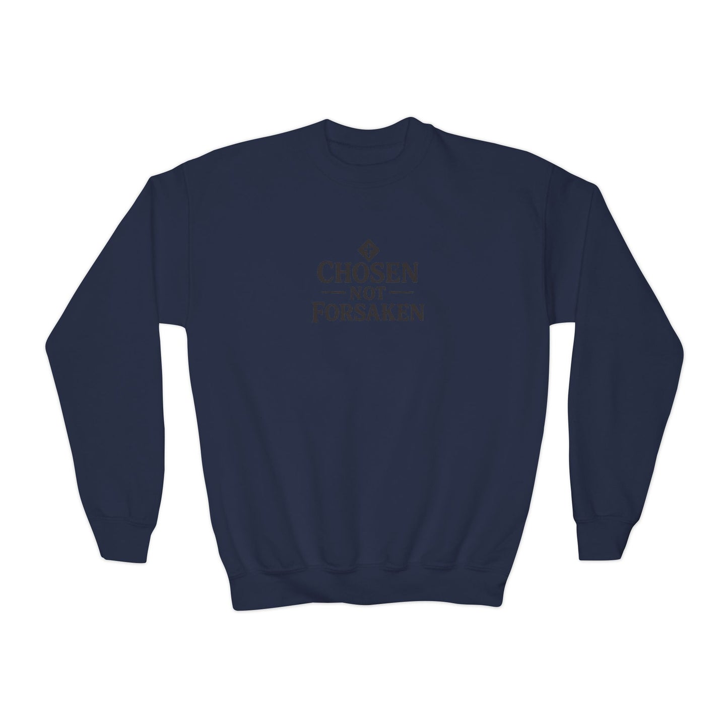 Chosen Not Forsaken Youth Sweatshirt