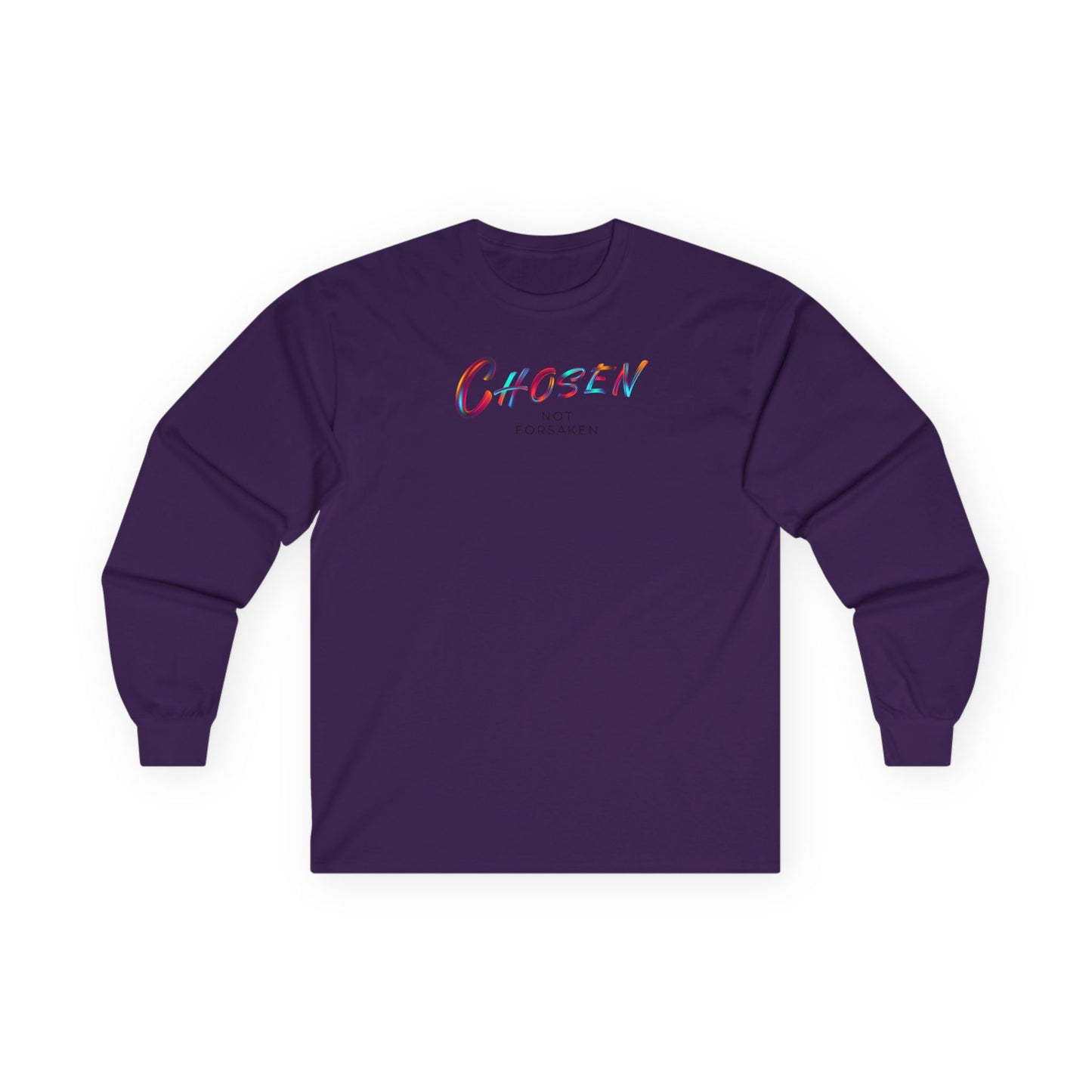 Chosen, Not Forsaken Unisex Long Sleeve Tee