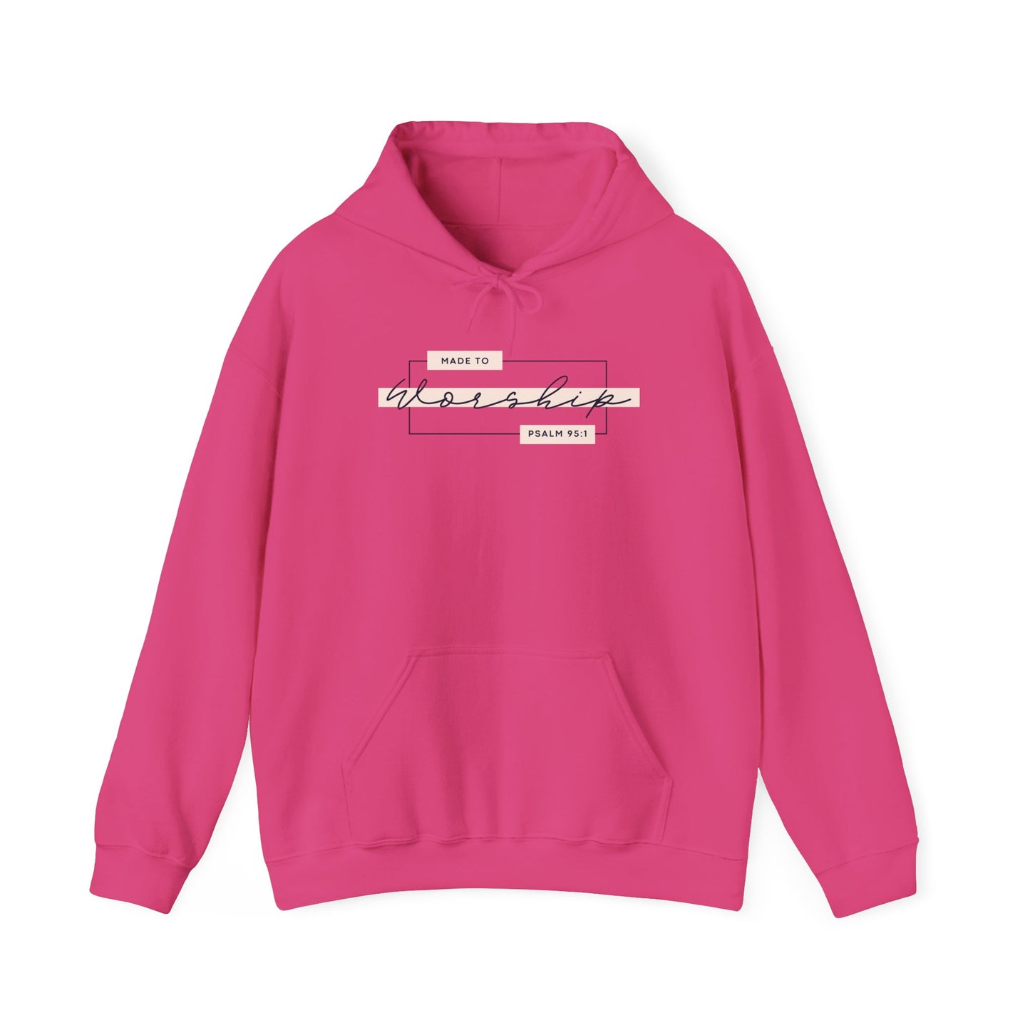 Made to Worship Hoodie