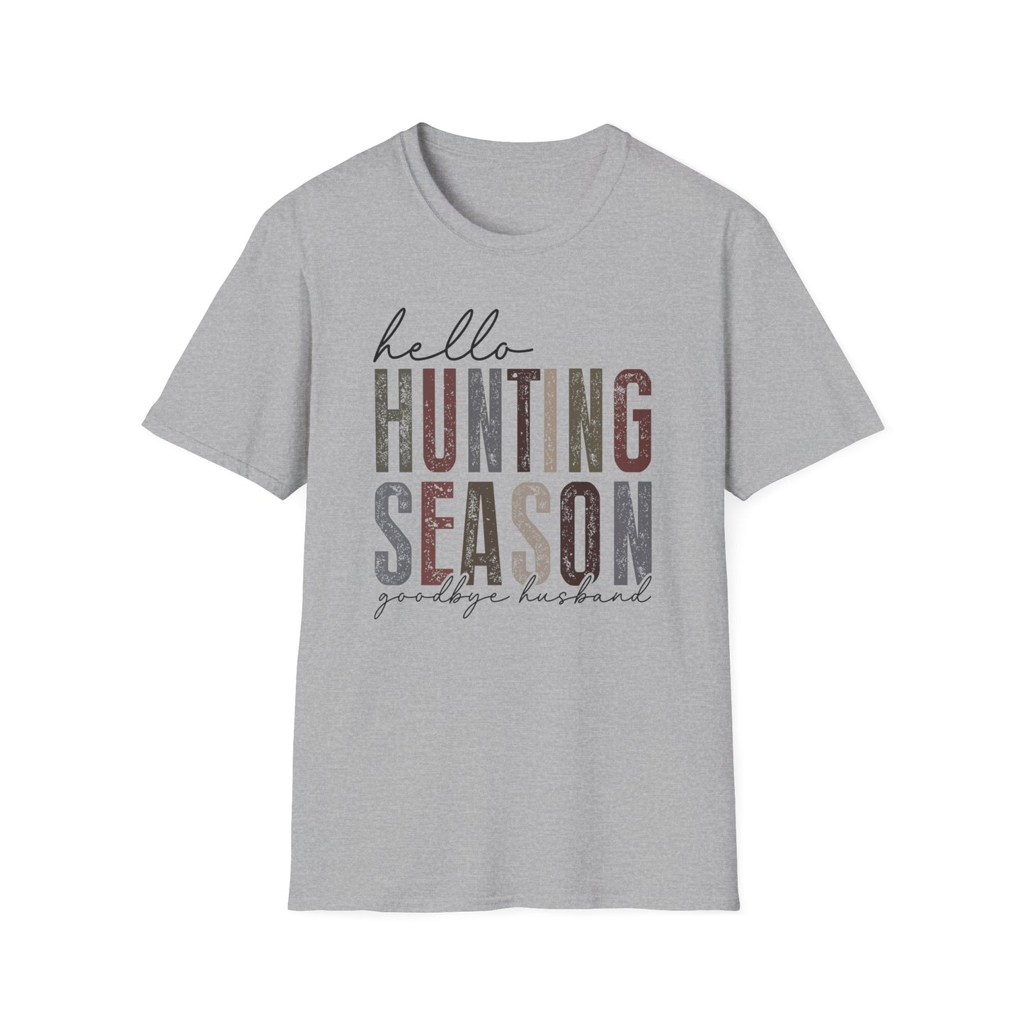 Hello Hunting Season, Goodbye Husband T-Shirt