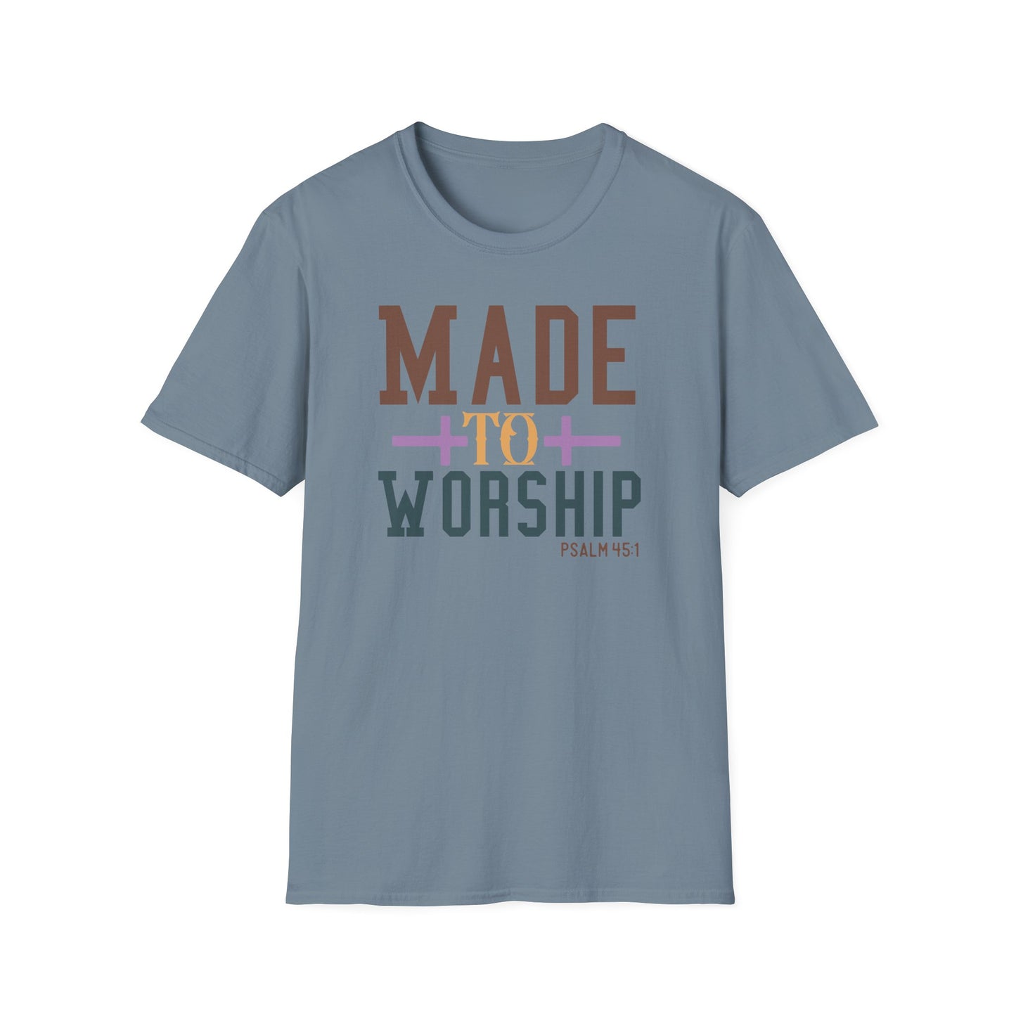 Made to Worship Unisex T-Shirt