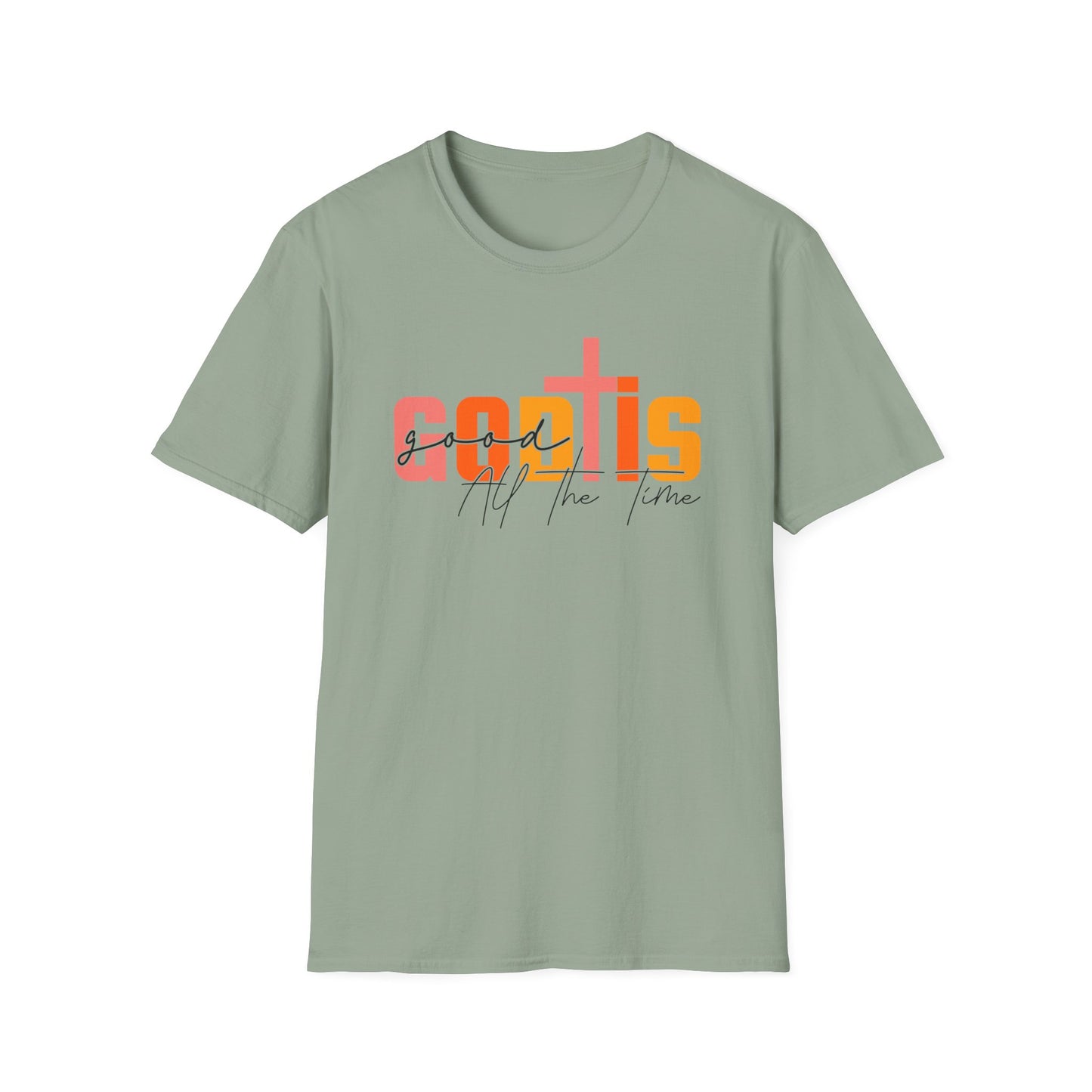 God is Good All The Time T-Shirt