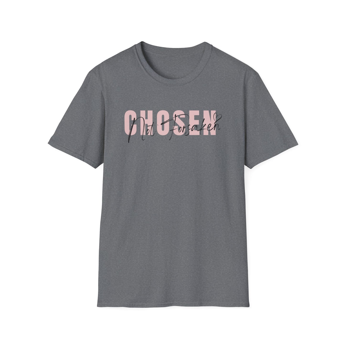 Chosen, Not Forsaken Softstyle T-Shirt