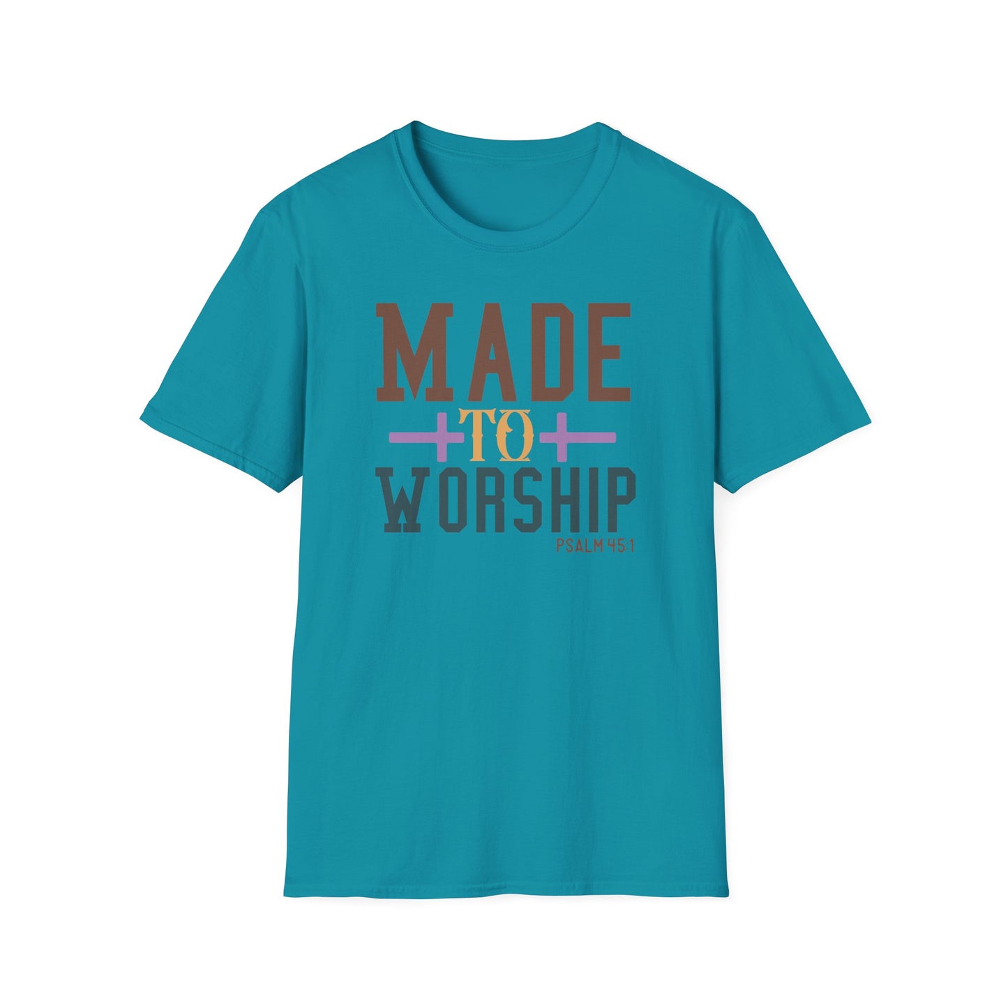 Made to Worship Unisex T-Shirt