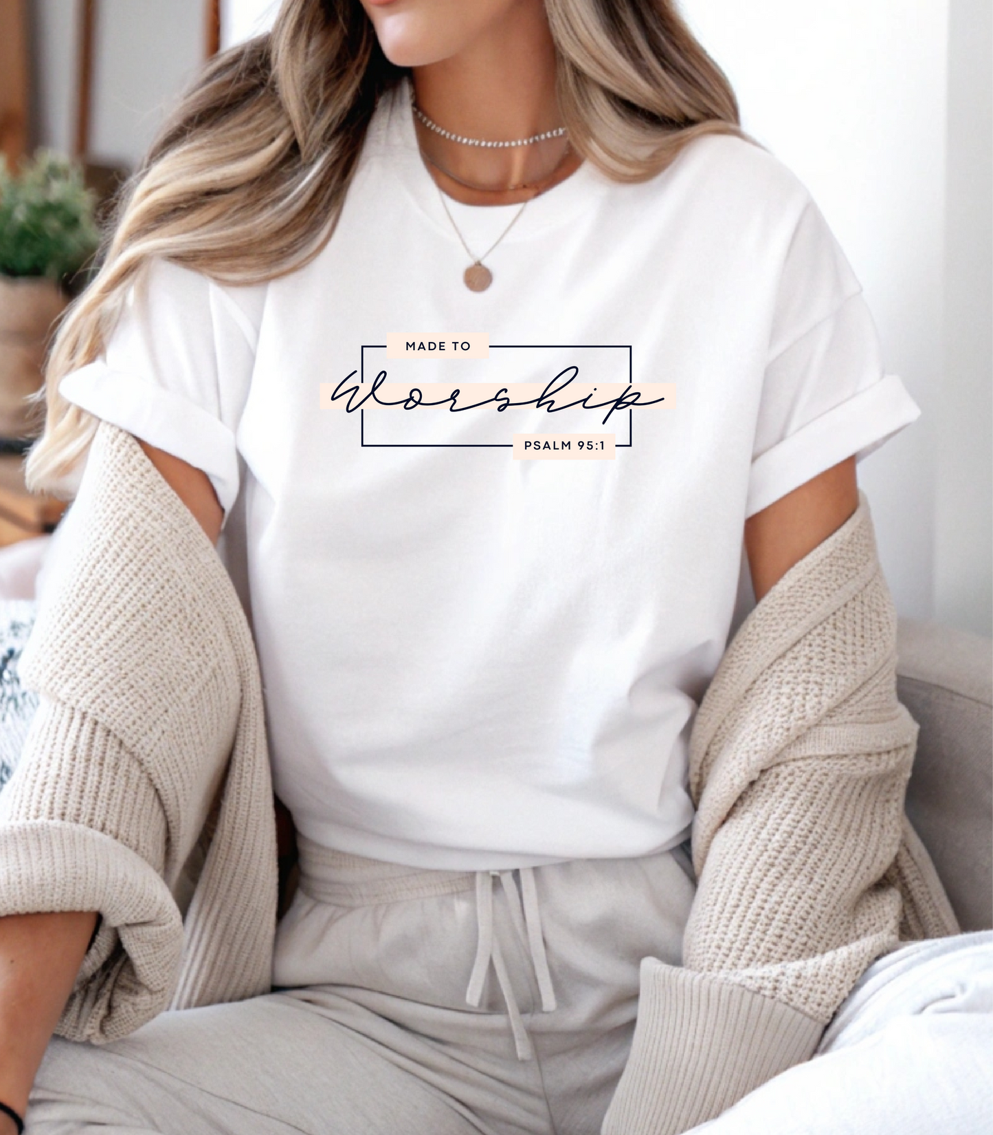 Made to Worship T-Shirt