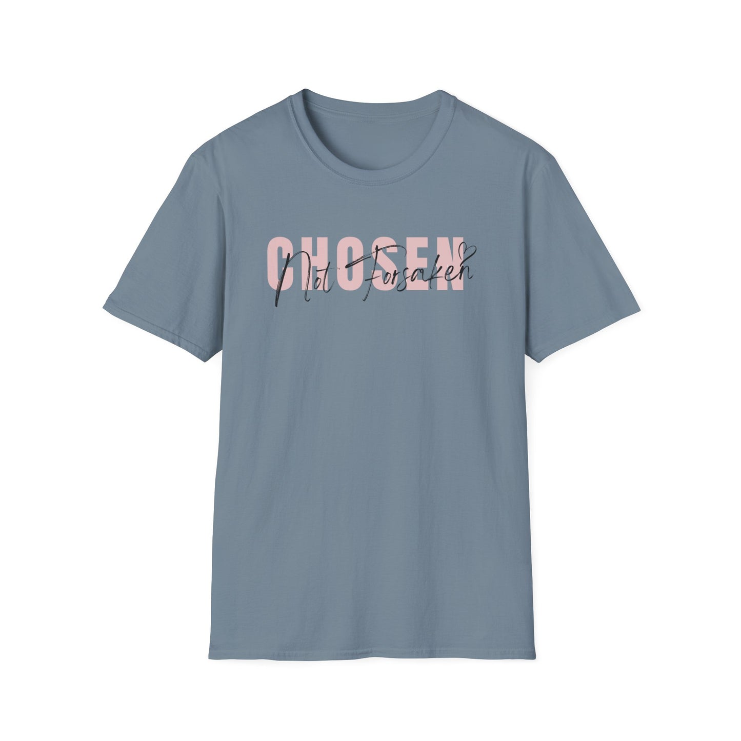 Chosen, Not Forsaken Softstyle T-Shirt