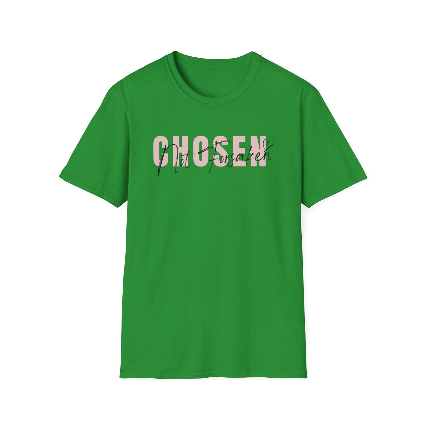 Chosen, Not Forsaken Softstyle T-Shirt
