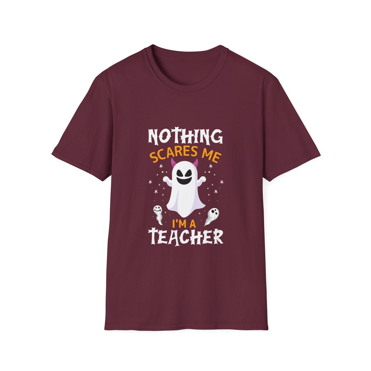 Nothing Scares Me, I'm A Teacher Halloween T-Shirt