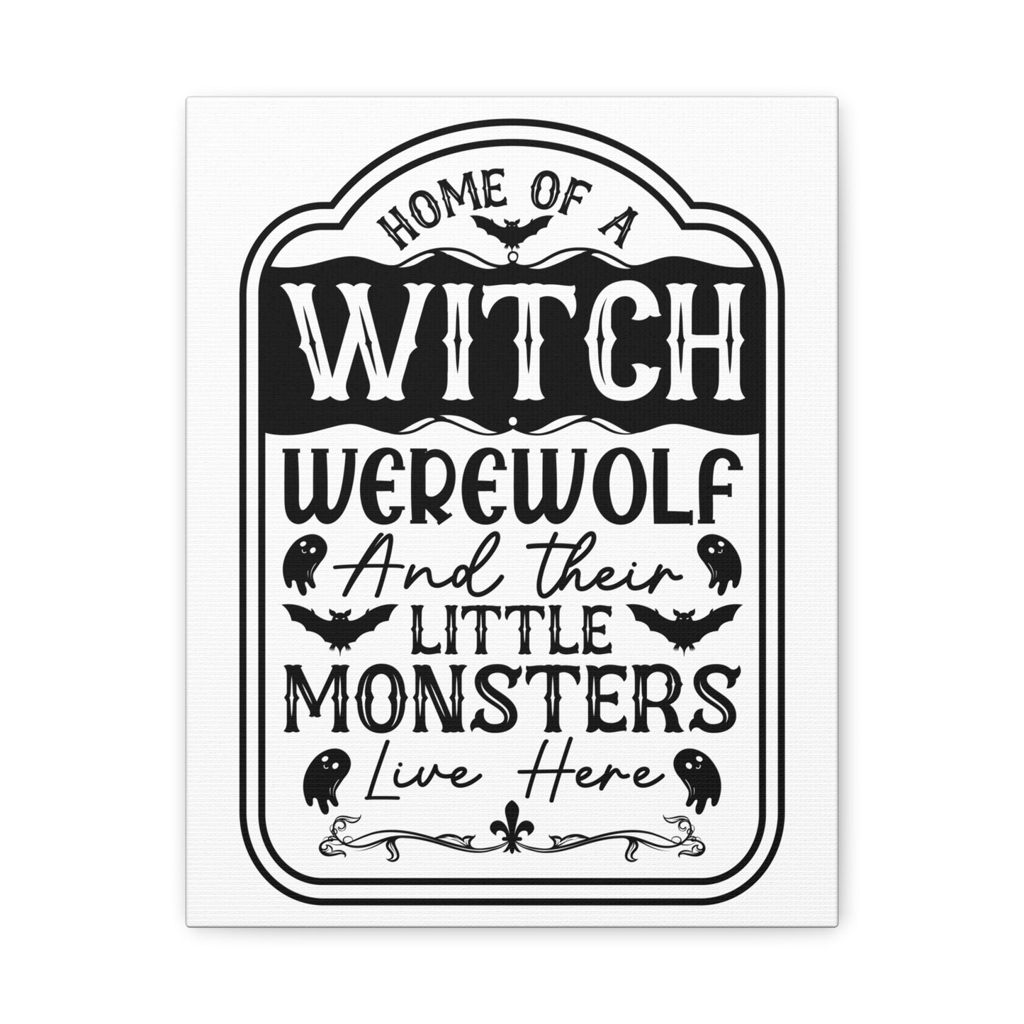 Home of Witch, Warewolf and Little Monsters Canvas