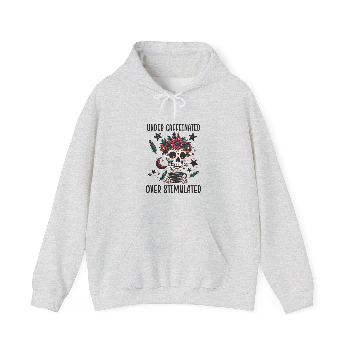 Under-Caffeinated Over-Stimulated Hoodie
