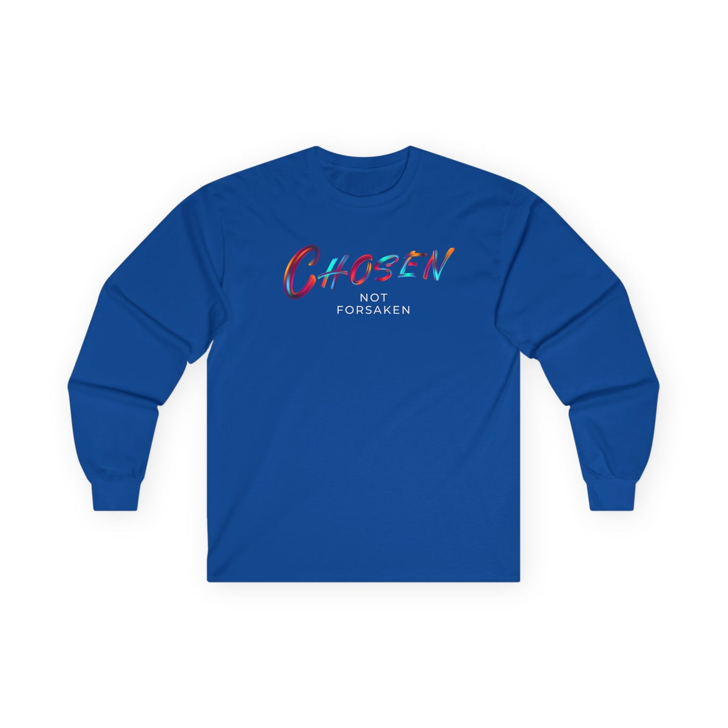 Chosen Not Forsaken Long Sleeve Tee