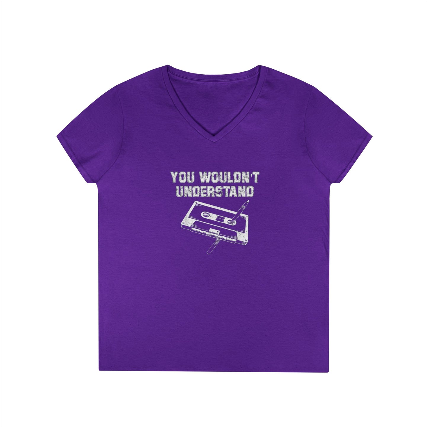 You Wouldn't Understand V-Neck T-Shirt