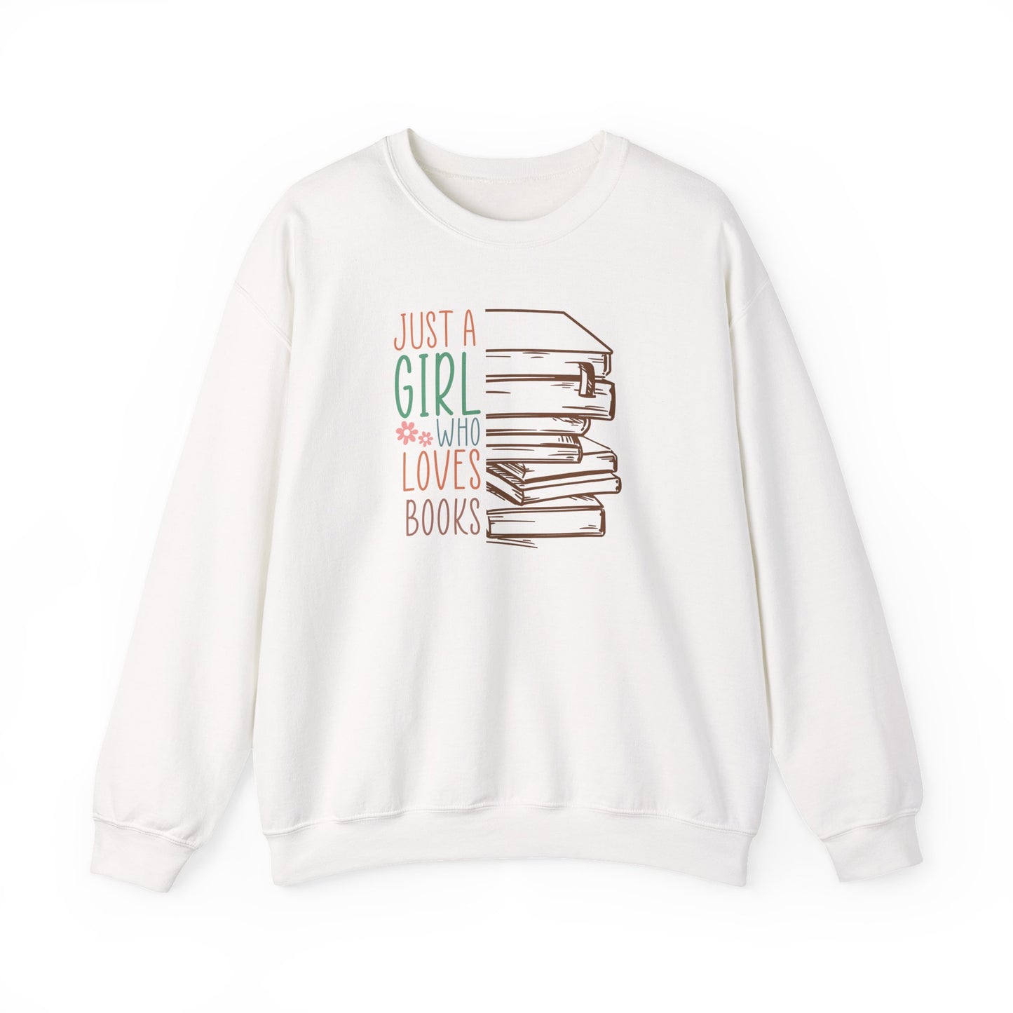 Just a Girl Who Loves Books Sweatshirt