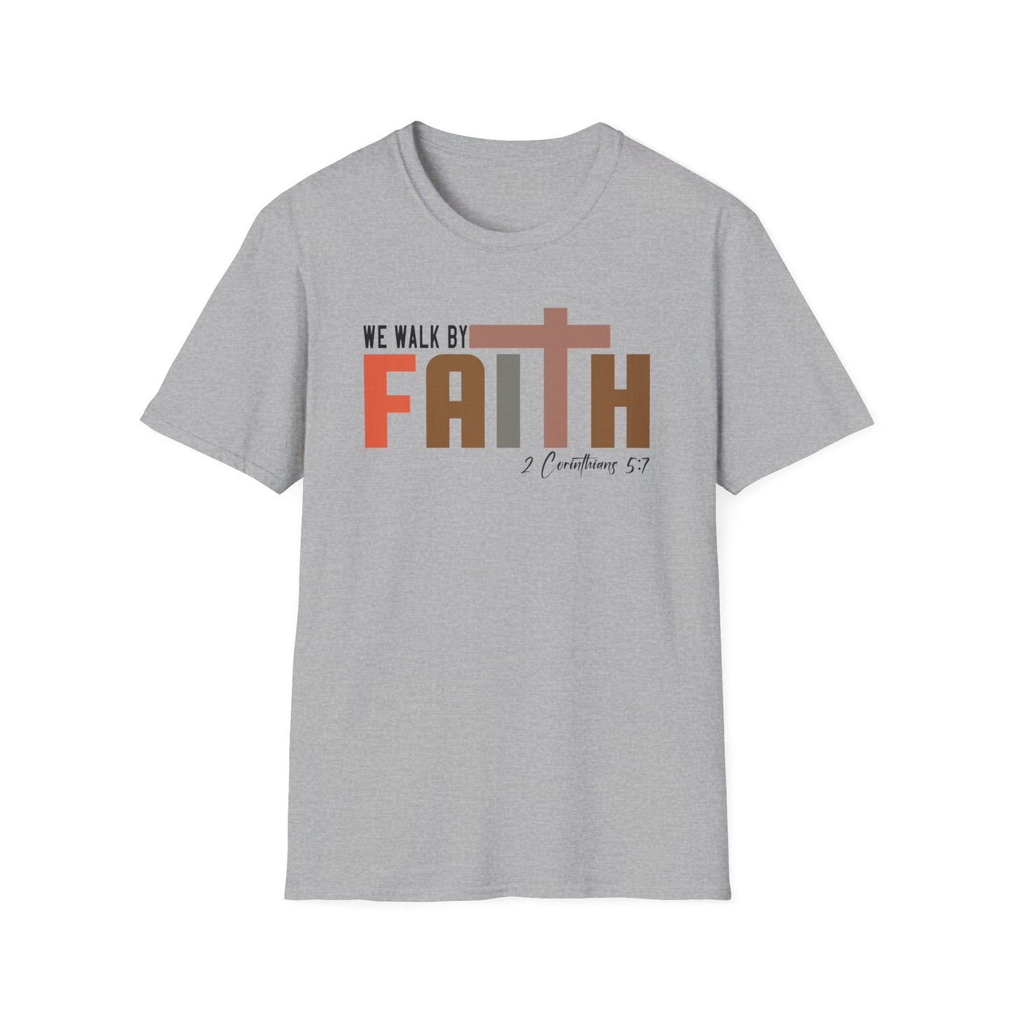 Walk by Faith T-Shirt