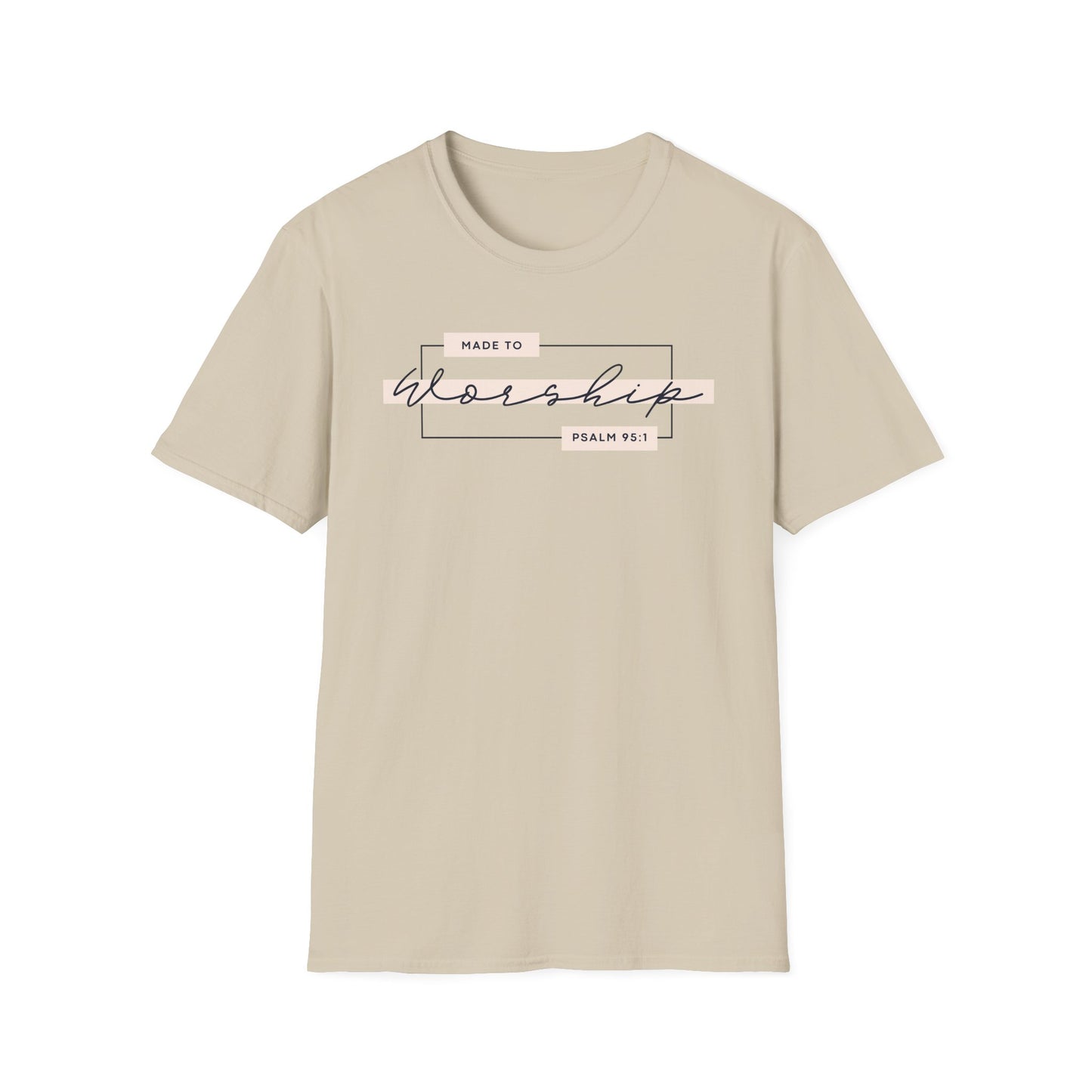 Made to Worship T-Shirt