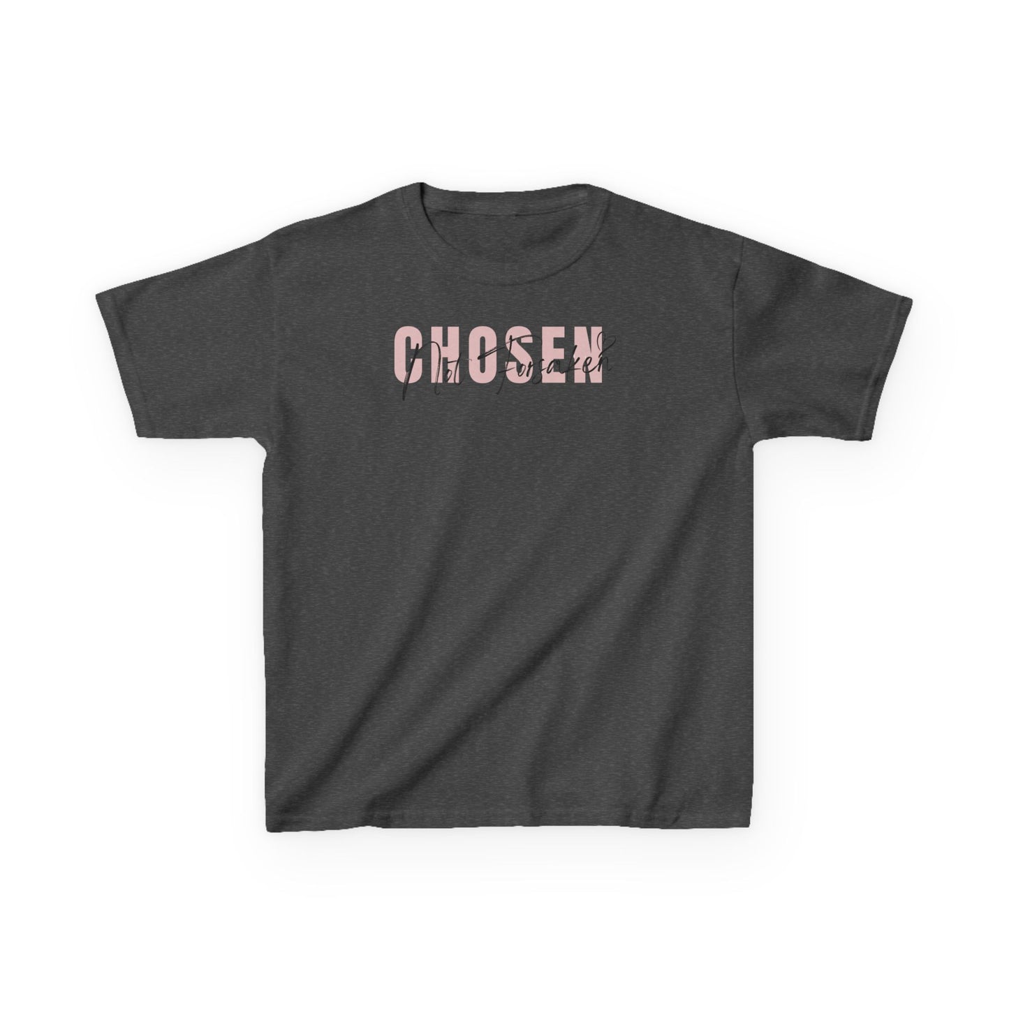 Chosen, Not Forsaken Kids Tee