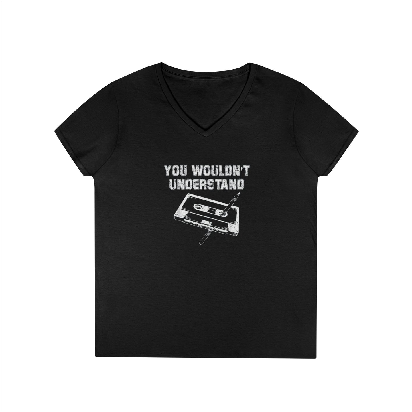 You Wouldn't Understand V-Neck T-Shirt