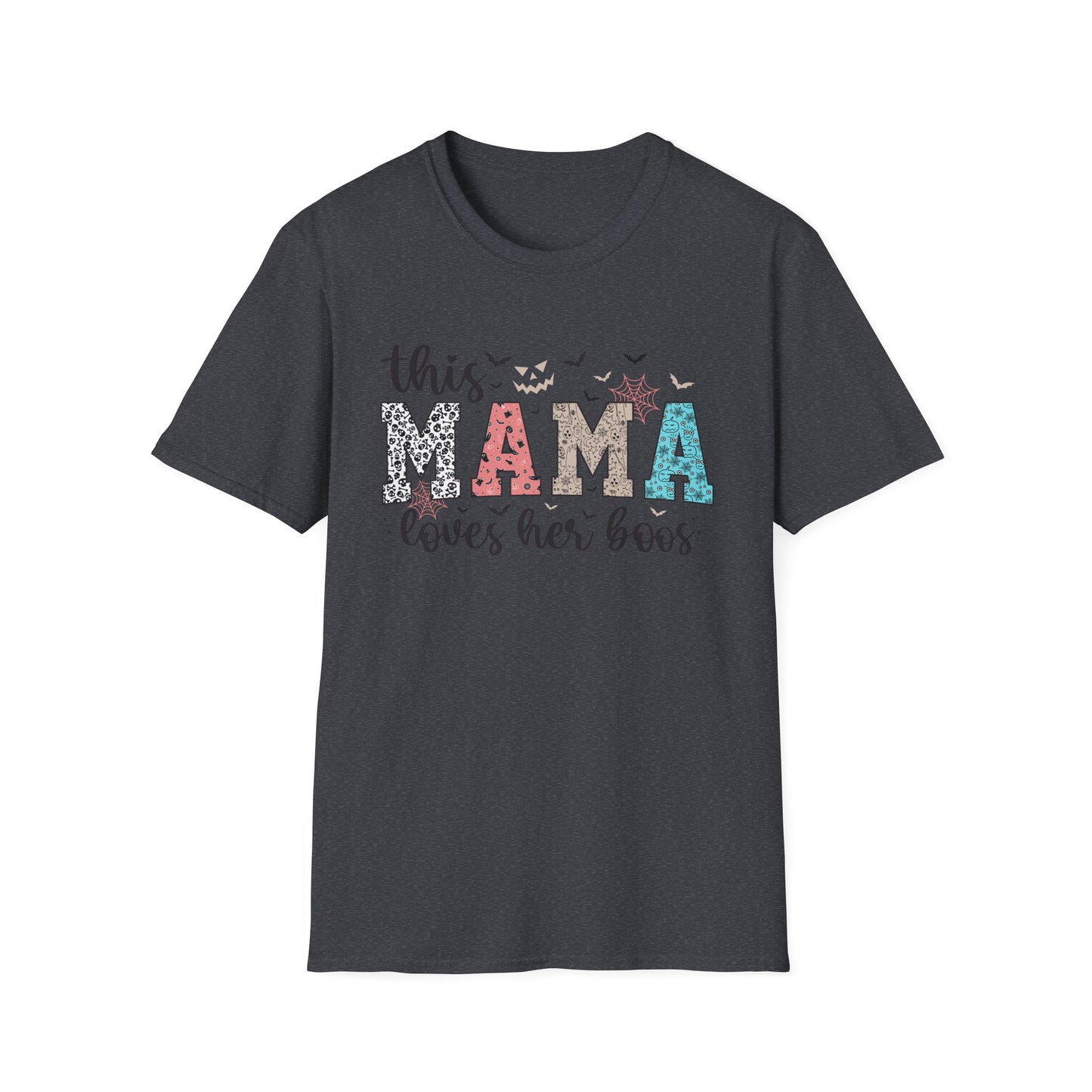 Mama Loves Her Boos T-Shirt