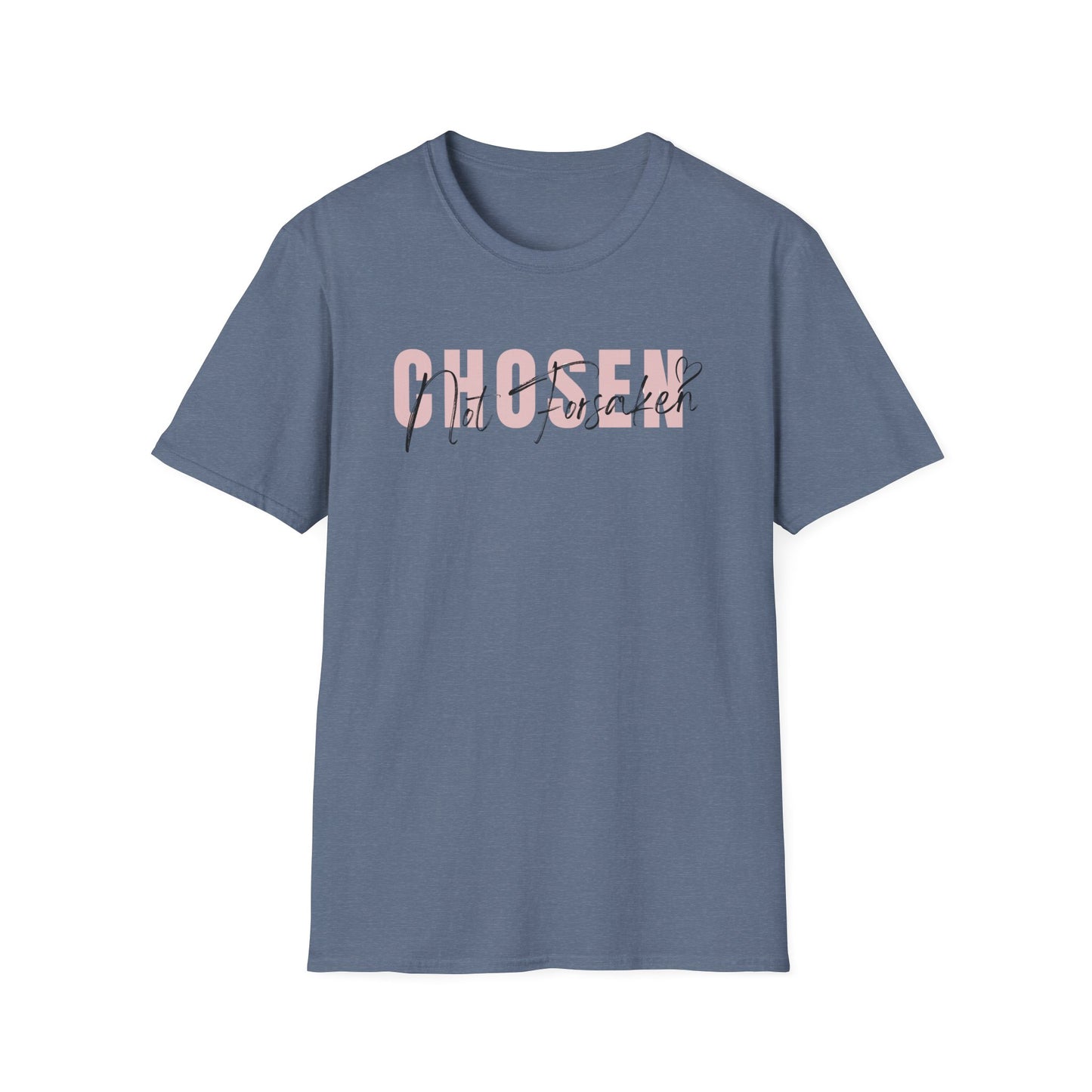 Chosen, Not Forsaken Softstyle T-Shirt