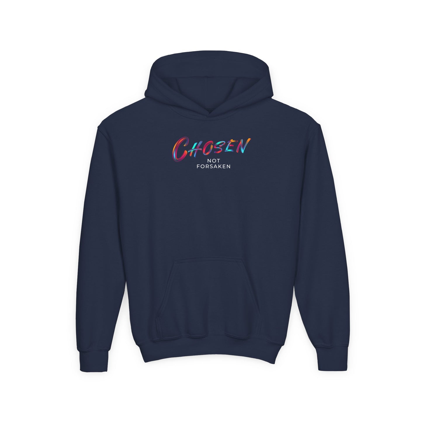 Chosen, Not Forsaken Youth Hooded Sweatshirt