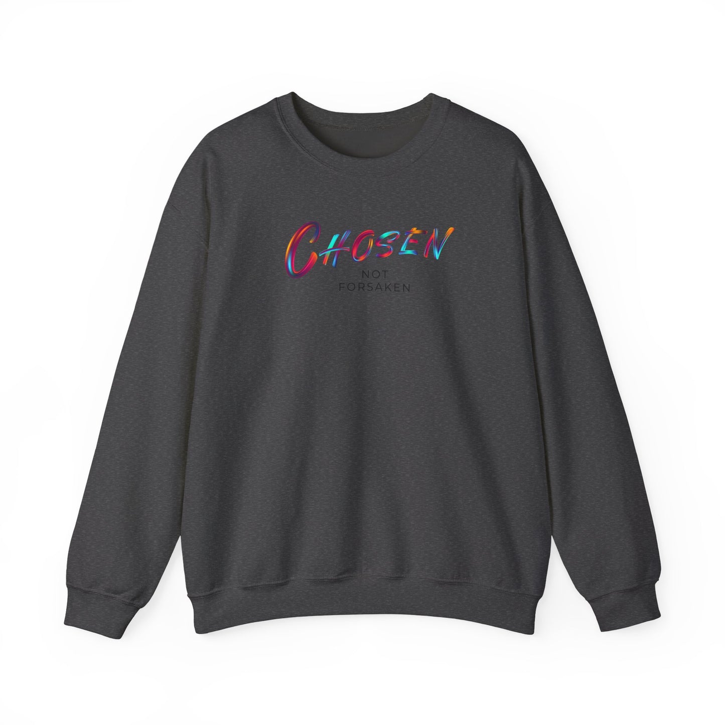 Chosen Not Forsaken Sweatshirt, Inspirational Crewneck, Faith-Based Apparel, Comfortable Unisex Sweatshirt, Perfect Gift for Believers