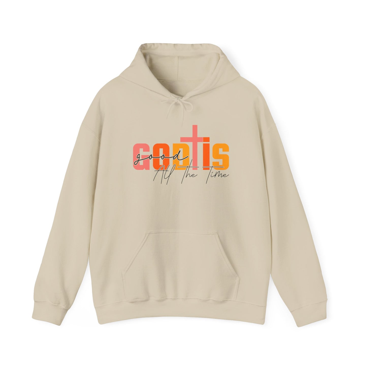 God is Good All The Time Hoodie