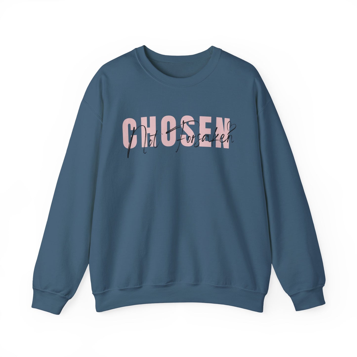 Chosen, Not Forsaken Unisex Crewneck Sweatshirt